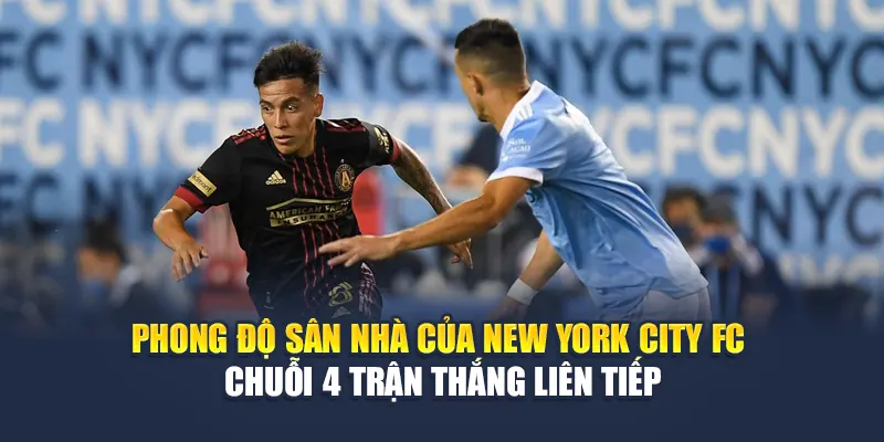 Soi Kèo Bóng Đá New York City FC Vs Atlanta United Từ elhelwta2o4.ru.com 1 Phong độ sân nhà của New York City FC – chuỗi 4 trận thắng liên tiếp