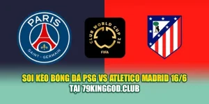 Soi Kèo Bóng Đá PSG Vs Atletico Madrid 16/6 Tại elhelwta2o4.ru.com