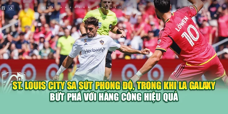 Soi Kèo Bóng Đá Louis City Vs LA Galaxy Từ elhelwta2o4.ru.com 1 St. Louis City sa sút phong độ, trong khi LA Galaxy bứt phá với hàng công hiệu quả